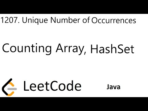 LeetCode 1207 | Unique Number Of Occurrences | Counting Array | HashSet ...