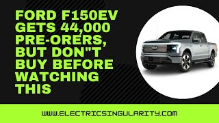 Ford F150EV gets 44,000 pre-orers, but DON\