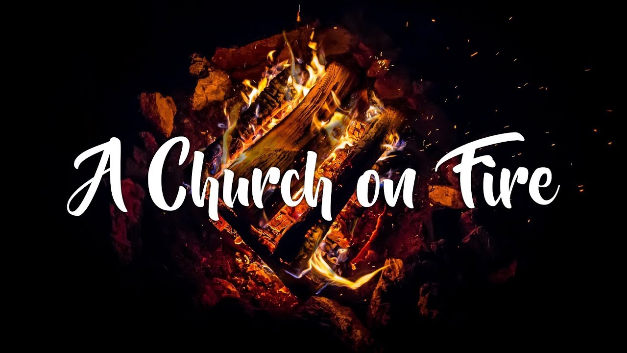 A Church On Fire (part 2) - YouTube