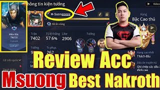 [Gcaothu] Review cận cảnh ACC Best Nakroth Msuong - Tỉ lệ thắng cao ngất ngưởng