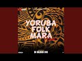 YORUBA FOLK MARA BEAT