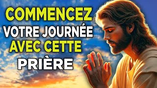 🙏 PRIÈRE DU MATIN  RENFORCEZ VOTRE FOI ET SURMONTEZ TOUS LES DÉFIS DE LA JOURNÉE