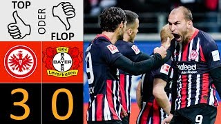 Eintracht Frankfurt - Bayer Leverkusen 3:0 | Top oder Flop?