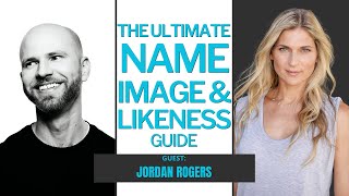 Ultimate Name, Image & Likeness (NIL) Guide for Athletes: Jordan Rogers, Former Nike Director
