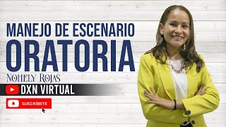 ORATORIA Y MANEJO DE ESCENARIO | Nohely Rojas, Escuela de Negocios Agosto 2021