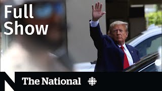 CBC News: The National | Trump in court, Bernardo transfer, Science of kindness