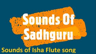 Sounds of Isha Flute song