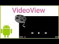 VideoView - Android Studio Tutorial