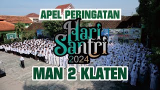 Apel Hari Santri Tahun 2024 - MAN 2 Klaten