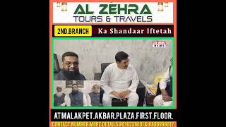 AL Zehra Tours & Travels Haj & Umrah ka shandaar iftetah Aimim Mla malakpet Ahmed balala