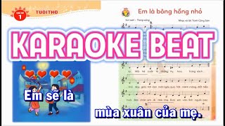 EM LÀ BÔNG HỒNG NHỎ KARAOKE BEAT - ÂM NHẠC 4 CÁNH DIỀU