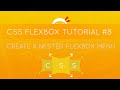 CSS Flexbox Tutorial #8 - Creating Nested Menu's with Flexbox