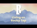 Living on Rocky Top - Ep1