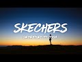 DripReport - Skechers ft. Tyga (Lyrics)