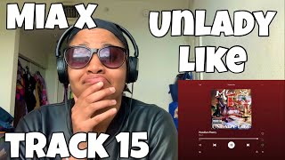 MIA X “ UNLADY LIKE ALBUM REACTION “ HOODLUM POETRY “