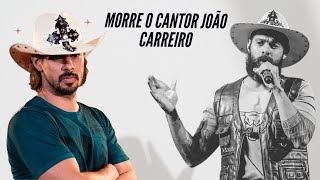 Morre o cantor João Carreiro, uma das vozes mais brilhantes do Brasil