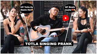 Totla(तोतला) Prank Singing Love Songs Mashup & Picking Up Girl Reaction Video In Public | Jhopdi K