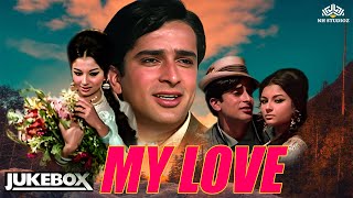 All time hit songs | My Love Movie Songs | Jukebox | Sharmila Tagore | Sashi Kapoor | NH Hindi Songs
