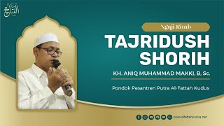 🔴[LIVE] Ngaji Kitab TAJRIDUSSHORIH | KH. Aniq Muhammad Makki, B. Sc., MA.