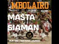 Masta Siaman (Mbolairo)Awa-Jay, Don Base, Cwings Produce By: Cwings (R39 Records)