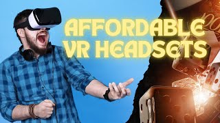 12 Best Affordable VR Headsets