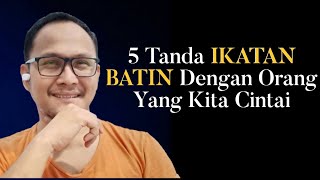 5 TANDA IKATAN BATIN DENGAN ORANG YANG KITA CINTAI - Jonathan Manullang