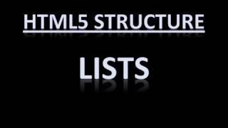 HTML5 Structure - Lists