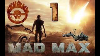 Mad Max - НЕВЕРОЯТНОЕ НАЧАЛО! ЭТО ЖЕСТКО! #1 🔥