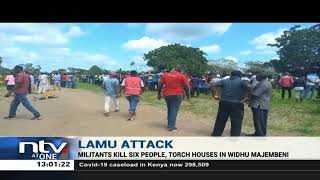 Militants kill 6 people in Lamu county