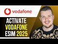 How To Activate Vodafone eSIM 2025