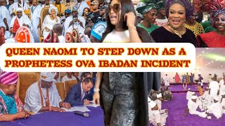 QUEEN NAOMI TO STEP D0WN AS A PROPHETESS OVA IBADAN INC1DENT