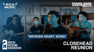 Closehead Reunion -  Broken Heart Song (Live Acoustic at Rich Room Session)