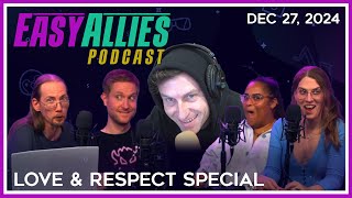 Love \u0026 Respect Special - Easy Allies Podcast - Dec 27, 2024