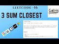 The Ultimate 3Sum Closest LeetCode Solution 16 | C++