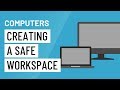 Computer Basics: Creating a Safe Workspace