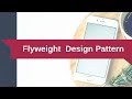 Tutorial#11  Flyweight Design Pattern with real time example - Structural design pattern