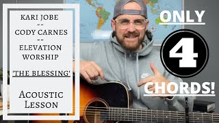 The Blessing // Kari Jobe & Cody Carnes // Elevation Worship -- Acoustic Guitar Lesson [EASY]