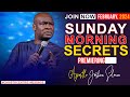 SUNDAY SECRETS, 25TH FEBRUARY 2024 - Apostle Joshua Selman Commanding Your Morning