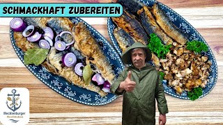 Der Hering und die zwei Rezepte (Einfach Braten \u0026 Einlegen)