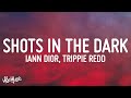 Iann Dior  Trippie Redd - Shots In The Dark (lyrics)