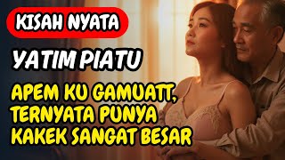 KISAH NYATA | YATIM PIATU IMUT TINGGAL BERDUA BERSAMA KAKEK | CERITA PENDEK, CERPEN