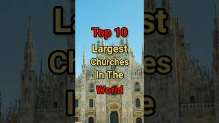 Top 10 Largest Churches In The World #shorts #top10 #ytshorts #church #countries