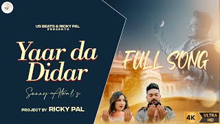 Yaar Da Didar | Official Song | Sunny Atwal | Ricky Pal | New Punjabi Song 2023