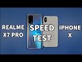 Realme X7 Pro vs Iphone X Speed Test