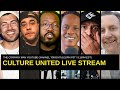 CULTURE UNITED LIVE STREAM @FDSignifire @CurtissKingTV @RobMarkman @professorskye @jeremyhecht