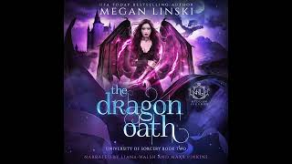 The Dragon Oath Audiobook Part 1 (Hidden Legends University of Sorcery Book Two) FREE FANTASY AUDIO