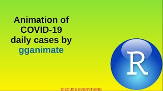 COVID-19 daily cases animation || gganimate|| ggplot2|| tutorials