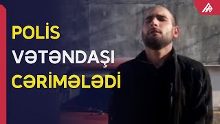 Polis Ağsu sakinini saxladı, 400 manat cərimələdi - APA TV