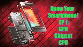 Chipset And GPU Explained!: Know Your Smartphone