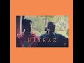 MITRAZ - Dheemi Dheemi (Official Audio)